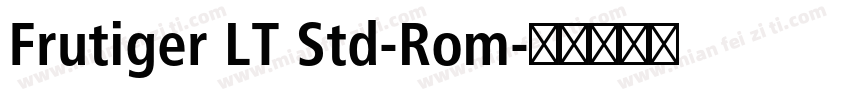 Frutiger LT Std-Rom字体转换